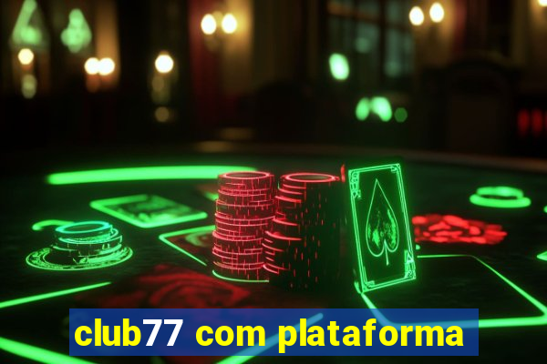 club77 com plataforma